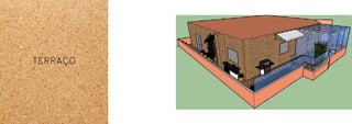 TERRAÇO
 