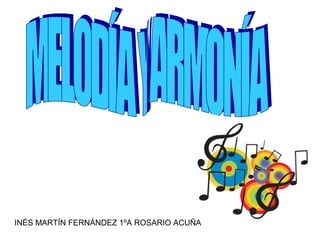 INÉS MARTÍN FERNÁNDEZ 1ºA ROSARIO ACUÑA
 