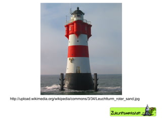 http://upload.wikimedia.org/wikipedia/commons/3/34/Leuchtturm_roter_sand.jpg 