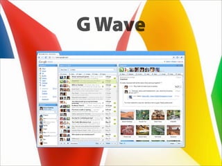 G Wave
 