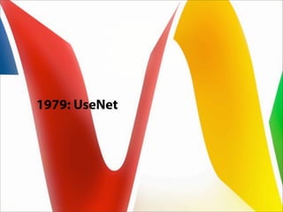 1979: UseNet
 