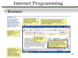 • Browsers




             10
 