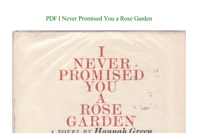 PDF I Never Promised You a Rose Garden NEW 2018