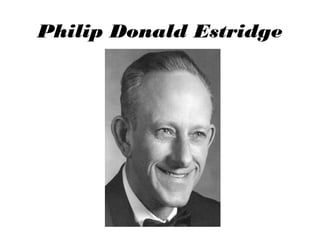 Philip Donald Estridge

 