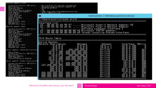 tech.days 2015#mstechdaysMachines Virtuelles dans Azure, quoi de neuf ?
 