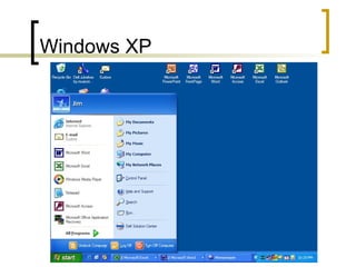 Windows XP
 