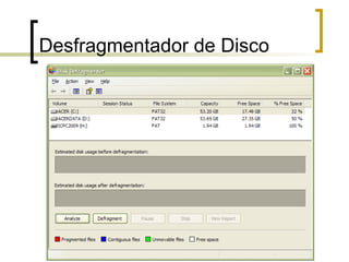 Desfragmentador de Disco
 