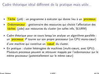 Ö Ø ÓÖ ÕÙ Ð Ö ÒØ Ð ÔÖ Ø ÕÙ Ñ × ÙØ Ð ººº
Ì ´ Ó µ ÙÒ ÔÖÓ Ö ÑÑ Ü ÙØ Ö ÕÙ ÓÒÒ Ð Ù ÙÒ ÔÖÓ ××Ù×
ÇÖ ÓÒÒ Ò ÙÖ ×Ø ÓÒÒ Ö × Ö ××ÓÙÖ × ÕÙ Ó × Ø Ð³ Ø Ø ÓÒ ×
Ø × ´ Ó ×µ ÙÜ Ö ××ÓÙÖ × Ù ÐÙ×Ø Ö ´ Ò × ÐÐ × Ò Ó¸ ËÄÍÊÅµ
Ö Ø ÓÖ ÕÙ ÔÓÙÖ ÓÙÖ× ÐÓÖ×ÕÙ³ÓÒ Ò ÐÝ× ÙÒ Ð ÓÖ Ø Ñ Ô Ö ÐÐ Ð
ÙÒ ÔÖÓ ××Ù× P ØÓÙÖÒ ×ÙÖ ×ÓÒ ÔÖÓÔÖ ÔÖÓ ×× ÙÖ ´ÙÒ ÈÍ ÑÓÒÓ¹ ÙÖµ
³ÙÒ Ñ Ò ÕÙ ÓÒ×Ø ØÙ ÙÒ Ò Ù Ù ÐÙ×Ø Öº
Ò ÔÖ Ø ÕÙ ÐÙ×Ø Ö Ø ÖÓ Ò Ñ Ò × ´ÑÙÐØ ¹ ÙÖ×¸ Ú ÈÍµº
ÈÐÙ× ÙÖ× ÔÖÓ ××Ù× Ô ÙÚ ÒØ × Ö ØÖÓÙÚ Ö Ñ ÔÔ × Ô Ö Ð³ÓÖ ÓÒÒ Ò ÙÖ ×ÙÖ Ð
Ñ Ñ ÔÖÓ ×× ÙÖ ´ÔÓØ ÒØ ÐÐ Ñ ÒØ ×ÙÖ Ð Ñ Ñ ÙÖµ
 