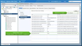 26
Default Value = vmca
Possible Values = vmca | custom | thumbprint
Search for certmgmt
 