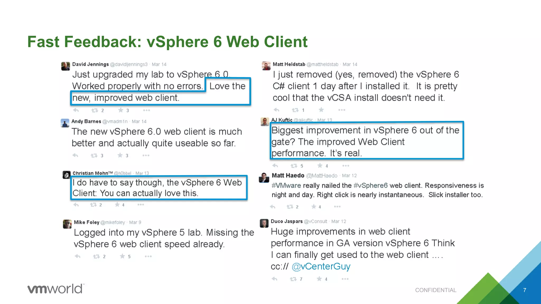 Fast Feedback: vSphere 6 Web Client
7CONFIDENTIAL
 