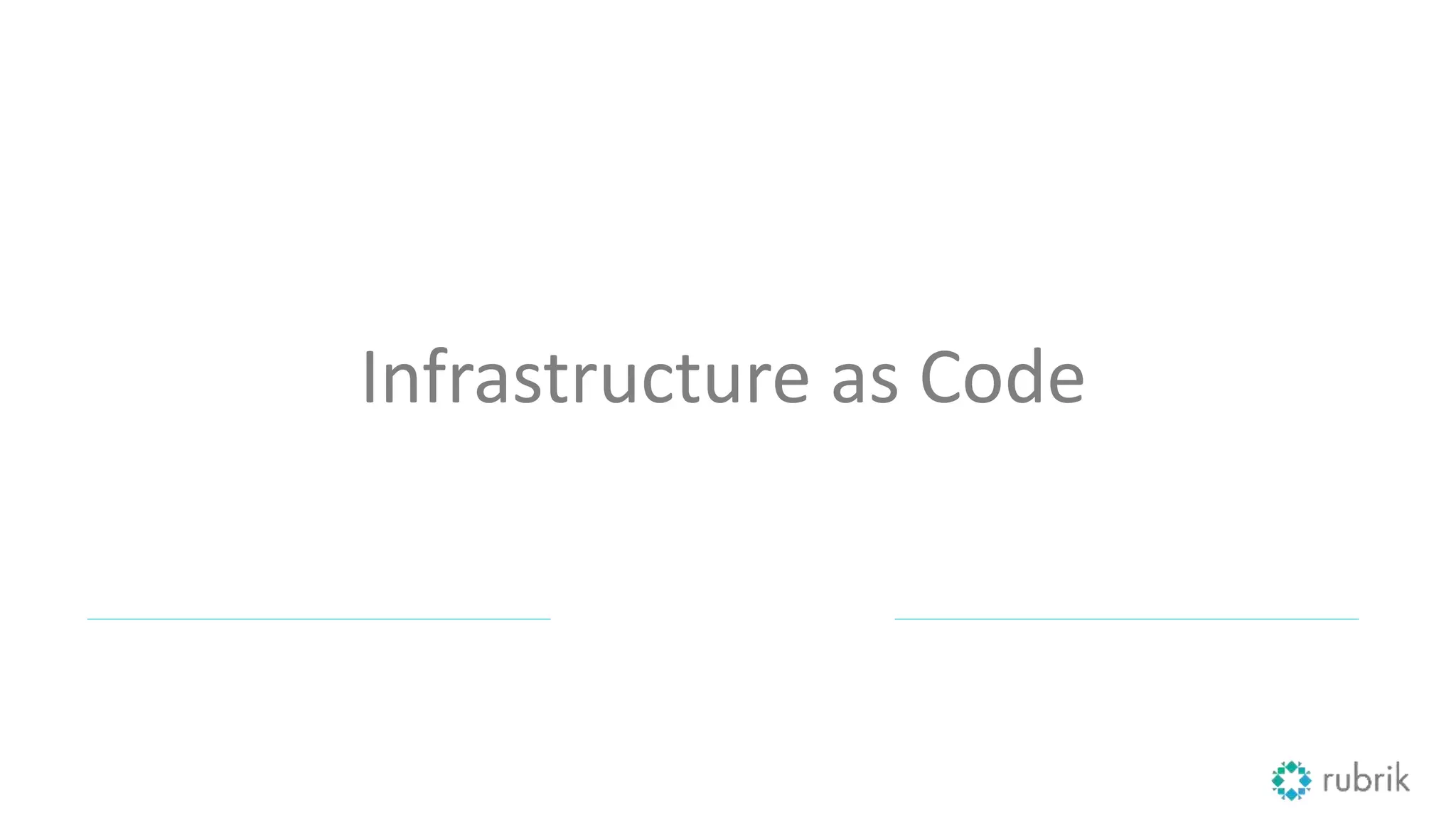 Infrastructure as Code
 