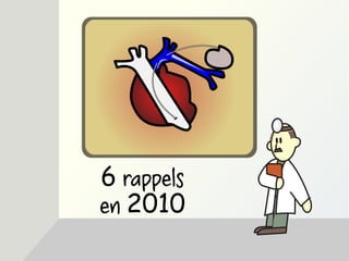 6 rappels
en 2010

 
