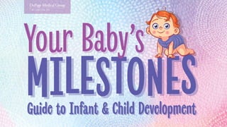 Your Baby's Milestones: Guide to Infant & Child Development