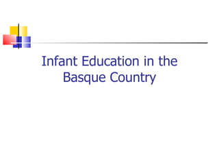 Infant Education in the Basque Country 