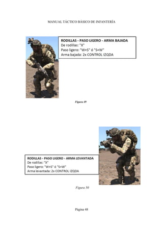MANUAL TÁCTICO BÁSICO DE INFANTERÍA
Página 48
Figura 49
Figura 50
 