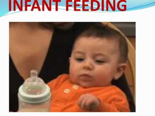 INFANT FEEDING
 