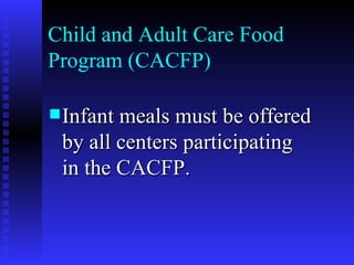 Child and Adult Care Food Program (CACFP) ,[object Object]