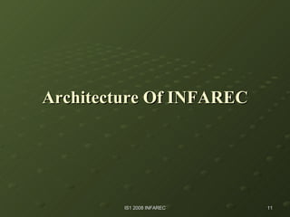 Architecture Of INFAREC 