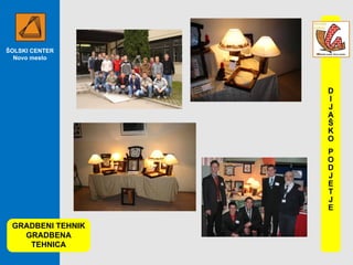 ŠOLSKI CENTER Novo mesto GRADBENI TEHNIK GRADBENA TEHNICA DI JAŠKO PODJETJE 