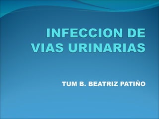 TUM B. BEATRIZ PATIÑO 