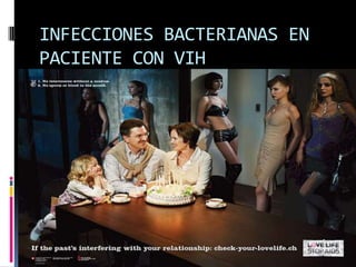 INFECCIONES BACTERIANAS EN
PACIENTE CON VIH
 