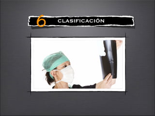 !
CLASIFICACIÓN
6
 