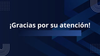 ¡Gracias por su atención!
 