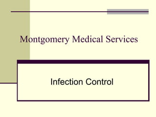 Montgomery Medical Services Infection Control 