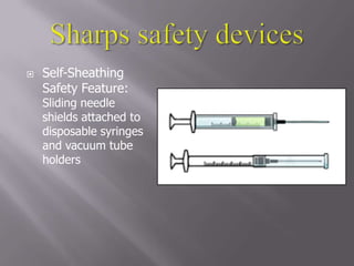 alcohol gel in convenient locations for staffHand hygieneWash hands:before and after client contactafter removing gloves and other PPEafter contact with contaminated surfaces and items, specimens, even when gloves are wornbefore eating or drinkingafter using restroomafter coughing, sneezing, blowing nose