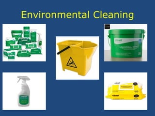 Environmental Cleaning
 
