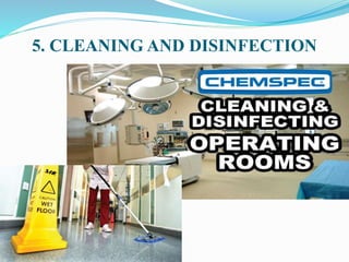5. CLEANING AND DISINFECTION
 