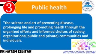 "the science and art of preventing disease,
prolonging life and promoting health through the
organized efforts and informed choices of society,
organizations( public and private) communities and
individuals.
Public health
 