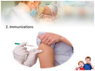 2. Immunizations 
 