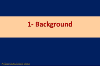 Dr. Abdulwahab Al-kholaniProfessor Abdulwahab Al-kholani
 