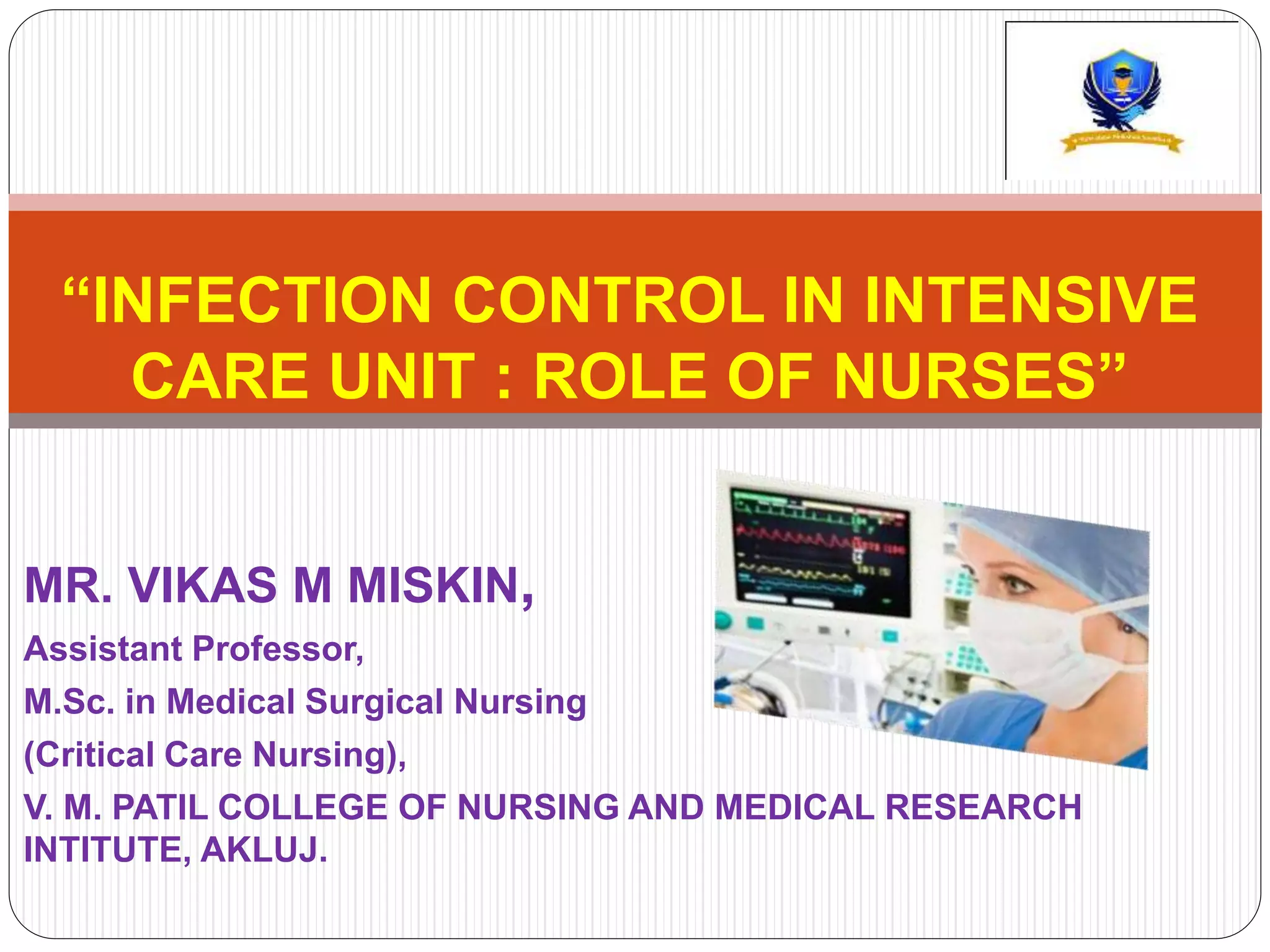 Infection Control in Intensive Care Unit: Role of Nurses | PPTX