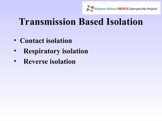 Protective Reverse Isolation A presentation made on Infection control ppt | PPT