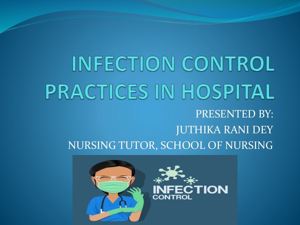 Infection control practices in hospital