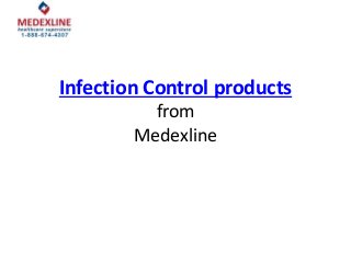 Infection Control products
from
Medexline
 