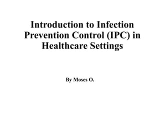 Infection Prevention and Control (IPC).ppt | Infectious Diseases ...