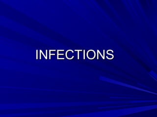 INFECTIONSINFECTIONS
 