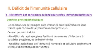 De nombreuses pathologies auto-immunes ou inflammatoires sont
traitées par corticoïdes et/ou immunosuppresseurs.
Ceux-ci p...