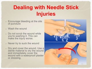 Dealing with Simple Wounds
A primary concern
Dealing with Trivial injuries without
any Infection control precautions
can b...