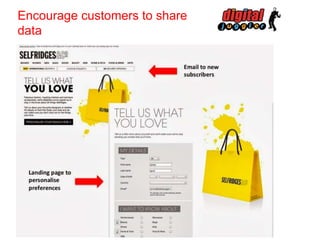 Encourage customers to share
data

 