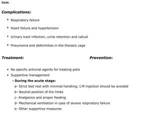   Children with encephalitis also may have a maculopapular rash and severe complications, such as fulminant coma, transverse myelitis, anterior horn cell disease (polio-like illness), or peripheral neuropathy.