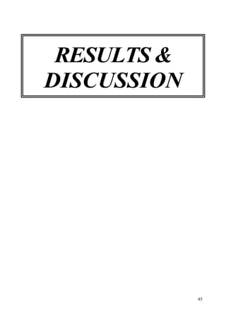 45
RESULTS &
DISCUSSION
 