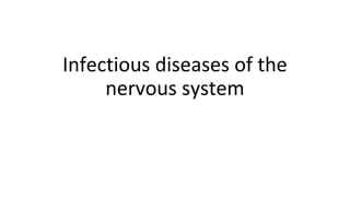 Comprehensive Overview of Infectious Diseases Affecting the Nervous ...