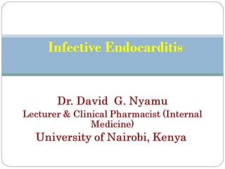 Infective Endocarditis
 