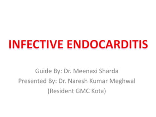 Guide By: Dr. Meenaxi Sharda
Presented By: Dr. Naresh Kumar Meghwal
(Resident GMC Kota)
 