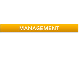 MANAGEMENT
 