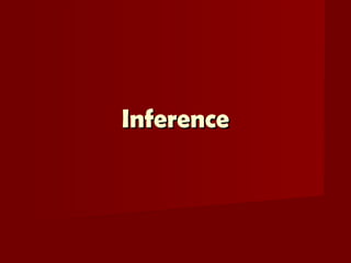 InferenceInference
 